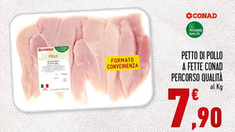 Conad Conad Percorso Qualità Petto di Pollo a Fette offerta