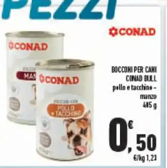 Conad Conad Bocconi Per Cani Bull pollo e tacchino - manzo 405 g offerta