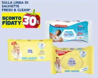Esselunga Fresh&Clean Sulla Linea di Salviette offerta