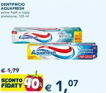 Esselunga Aquafresh Dentifricio Active Fresh o Tripla Protezione 125 ml offerta