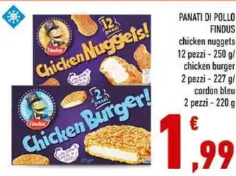 Conad Findus Panati di Pollo Chicken Nuggets 12 Pezzi - 250 g Chicken Burger 2 Pezzi - 227 g/ Cordon Bleu 2 Pezzi - 220 g offerta