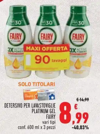 Conad Fairy Platinum Gel Detersivo per Lavastoviglie vari tipi conf. 600 ml x 3 pezzi offerta