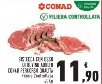 Conad Conad Percorso Qualità Bistecca con Osso di Bovino Adulto Filiera Controllata offerta