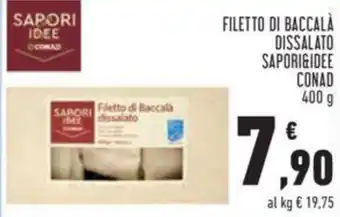 Conad Conad Sapori & Idee Filetto di Baccalà Dissalato 400 g offerta