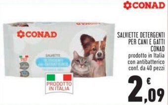 Conad Conad Salviette Detergenti per Cani e Gatti prodotto in Italia con antibatterico conf. da 40 pezzi offerta
