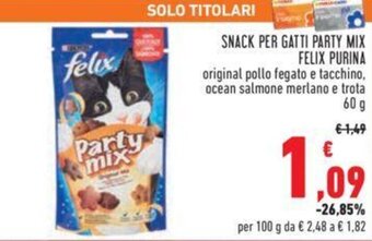 Conad Felix Purina Snack per Gatti Party Mix original pollo fegato e tacchino, ocean salmone merlano e trota 60 g offerta