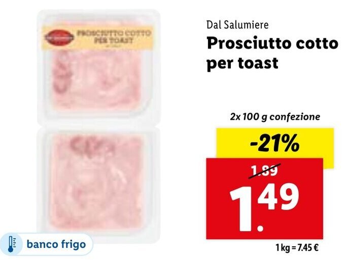Offerta Dal Salumiere Prosciutto Cotto Per Toast 2 x 100 g confezione