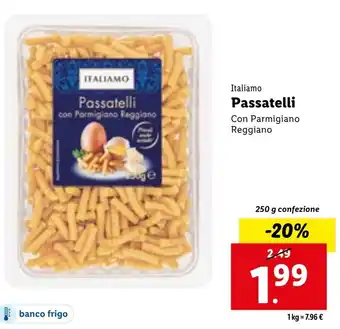 Lidl Italiano Passatelli Con Parmigiano Reggiano 250 g confezione offerta
