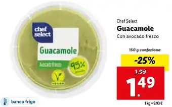 Lidl Chef Select Guacamole Con Avocado Fresco 150 g confezione offerta