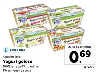 Lidl Alpenfest Style Yogurt Goloso 100% Latte Dell'Alto Adige Diversi Gusti A Scelta 2 x 125 g confezione offerta