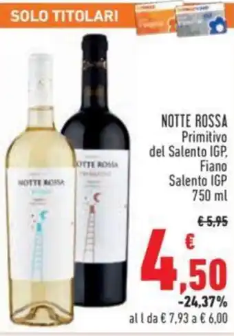 Conad Notte Rosa Primitivo del Salento IGP, Fiano Salento IGP 750 ml offerta