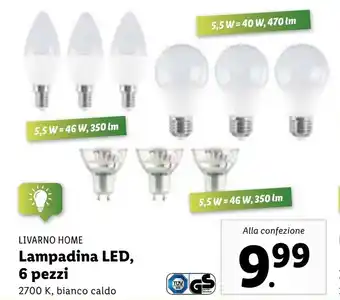 Lidl Livarino Home Lampadina Led, 6 pezzi 2700 K bianco caldo offerta