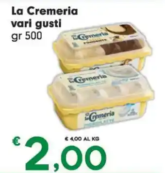 La Cremeria vari gusti gr 500