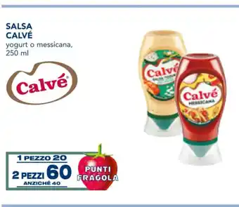 Esselunga Calvé Salsa yogurt o messicana, 250 ml 2 pezzi offerta