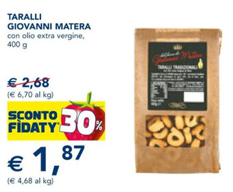 Esselunga Taralli Giovanni Matera con olio extra vergine 400 g offerta