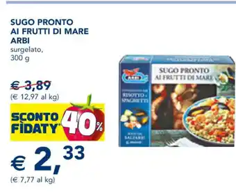Esselunga Arbi Sugo Pronto Al Frutti Di Mare surgelato, 300 g offerta