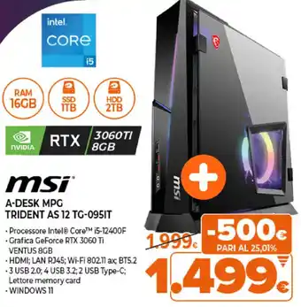Expert MSi A-Desk MPG Trident AS 12 TG-095IT offerta
