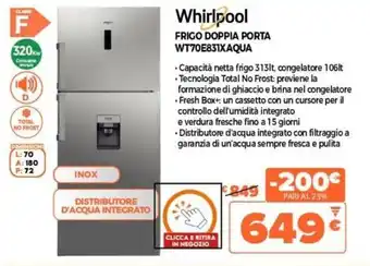 Expert Whirlpool Frigo Doppia Porta WT70E831XAQUA offerta