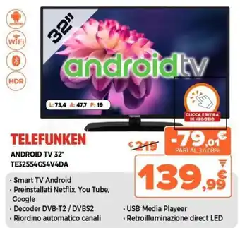 Expert Telefunken Android TV 32| TE32554G54V4DA offerta