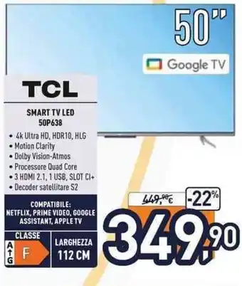 Unieuro TCL Smart TV LED 50" 50P638 offerta