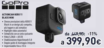 Unieuro GoPro Actioncam Hero 11 Black Mini offerta
