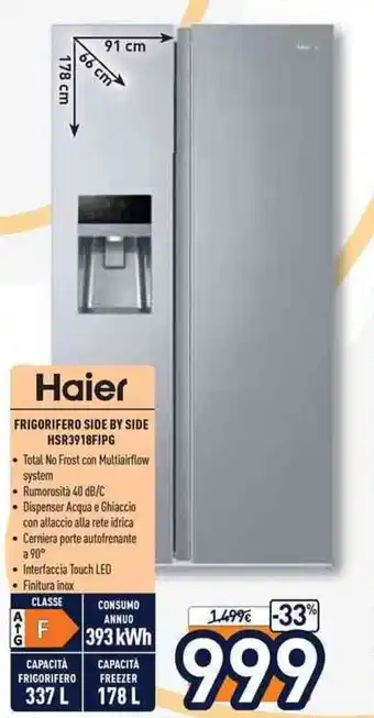 Unieuro Haier Frigorifero Side by Side HSR3918FIPG offerta