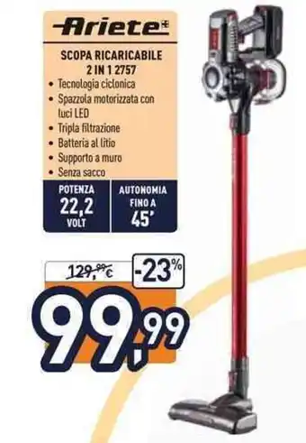 Unieuro Ariete Scopa Ricaricabile 2 in 1 2757 offerta