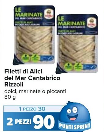 Carrefour Filetti di Alici del Mar Cantabrico Rizzoli dolci, marinate o piccanti 80 g offerta