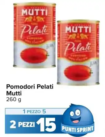 Carrefour Mutti Pomodori Pelati 260 g offerta