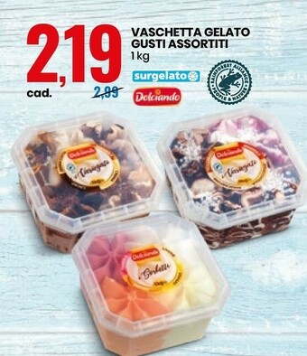 Eurospin Dolciando Vaschetta Gelato Gusti Assortiti offerta