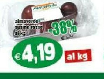 Gros Almaverde Susine Rosse offerta