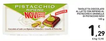 Conad Novi Tavoletta Cioccolato Al Latte Con Ripieno al Pistacchio e Granella di Pistacchio 105 g offerta