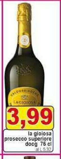 Gros La Gioiosa Valdobbiadene Prosecco Superiore DOCG 750 G(ml) offerta