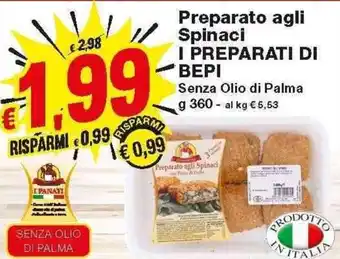Prix Quality I Preparati Di Bepi Preparato agli Spinaci 360g offerta