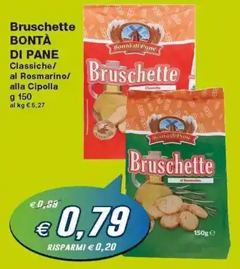 Prix Quality Bontà di Pane Bruschette 150g offerta