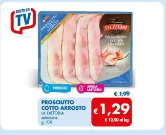 MD Discount Prosciutto Cotto Arrosto La Fattoria selezione 100 g offerta