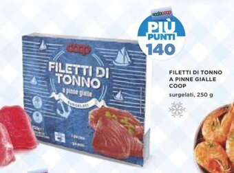 Coop Coop Filetti di Tonno A Pinne Gialle surgelati 250 g offerta