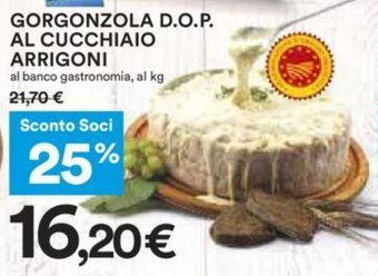 Coop Arrigoni Gorgonzola D.O.P. Al Cucchiaio offerta