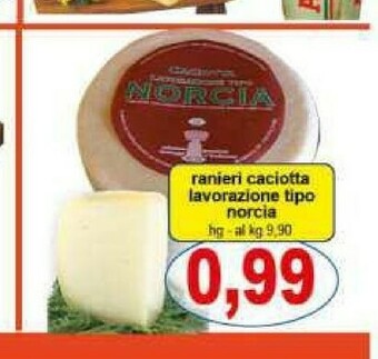 Gros Ranieri Caciotta offerta