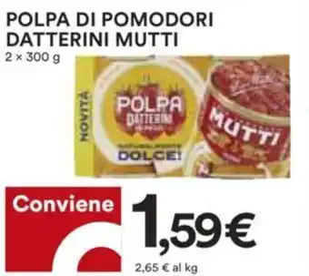 Coop Polpa do Pomodori Datterini Mutti 2 x 300 g offerta