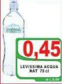 Gros Levissima Acqua offerta