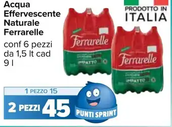 Carrefour Ferrarelle Acqua Effervescente Naturale conf 6 pezzi da 1,5 lt cad 9 l offerta