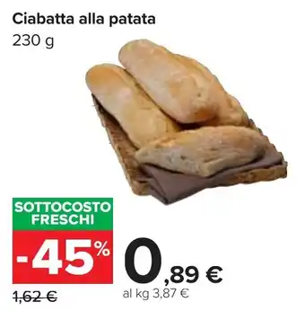 Carrefour Ciabatta alla patata 230 g offerta