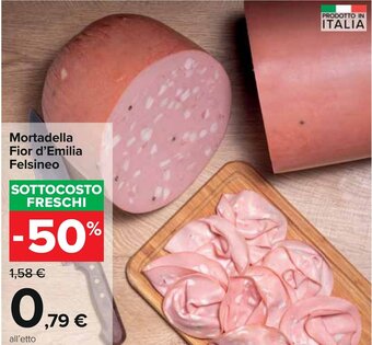 Carrefour Mortadella Fior d'Emilia Felsineo offerta