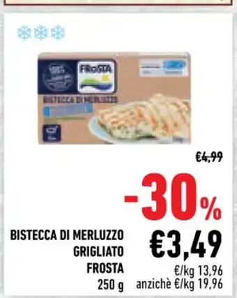 Conad Frosta Bistecca Di Merluzzo Grigliato 250 g offerta