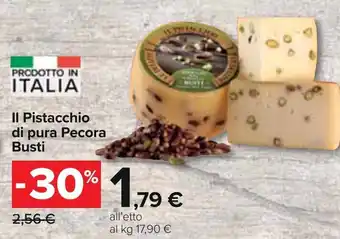 Carrefour Il Pistacchio di pura Pecora Busti offerta