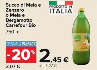 Carrefour Carrefour Bio Succo di Mela e Zenzero o Mela e Bergamotto 750 ml offerta