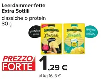 Carrefour Leerdammer fette Extra Sottili classiche o protein 80 g offerta