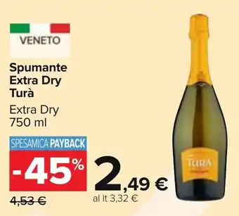 Carrefour Turà Spumante Extra Dry 750 ml offerta