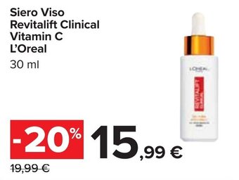 Carrefour L'Oreal Siero Viso Revitalift Clinical Vitamin C 30 ml offerta